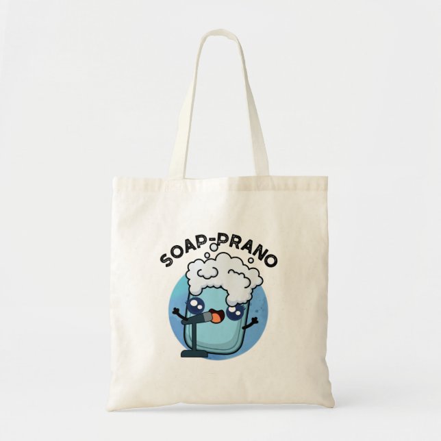Soap-prano Cute Soprano Soap Pun Tote Bag (Front)