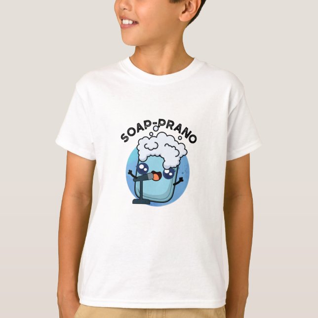 Soap-prano Funny Soprano Soap Pun  T-Shirt (Front)