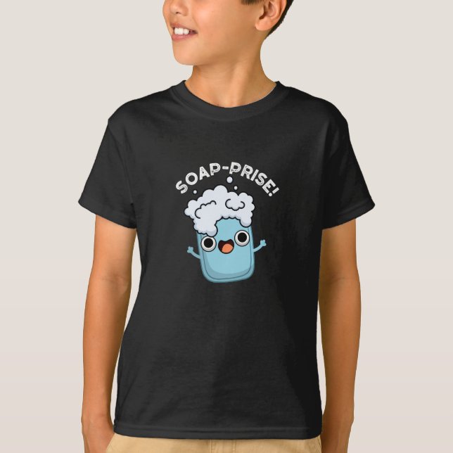 Soap-prise Funny Surprised Soap Pun Dark BG T-Shirt (Front)