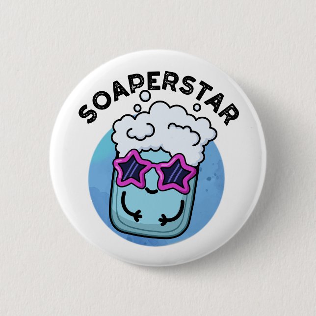 Soaperstar Funny Superstar Soap Pun 2 Inch Round Button (Front)