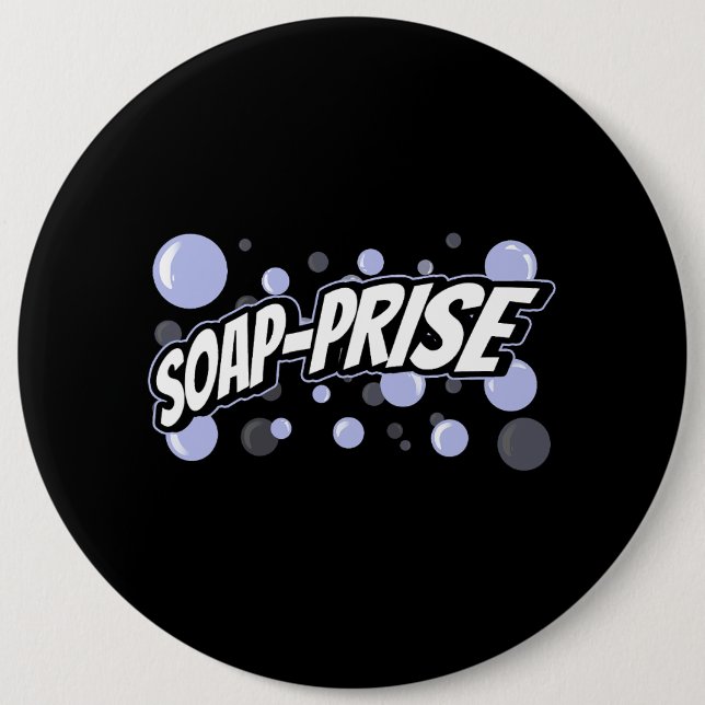 SoapPrise Handmade Craft Fair Soap Making 6 Inch Round Button (Front)