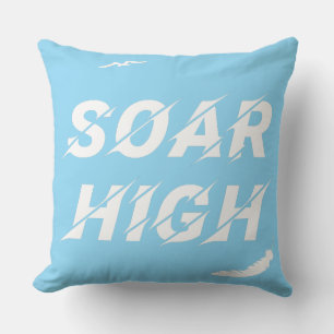 Soar High Self Motivation Love Positive Affirm Throw Pillow