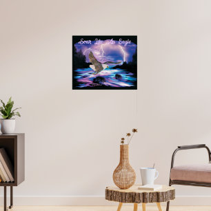 Soar Like An Eagle Poster