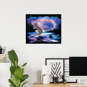 Soar Like An Eagle Poster