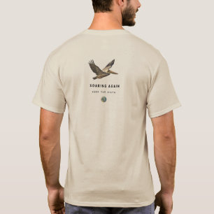 Soaring Again -- a celebration of Brown Pelicans! T-Shirt