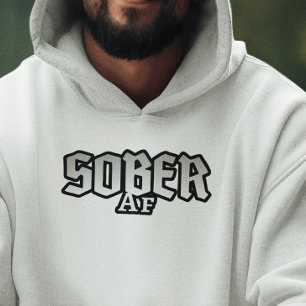 Sober AF Hoodie