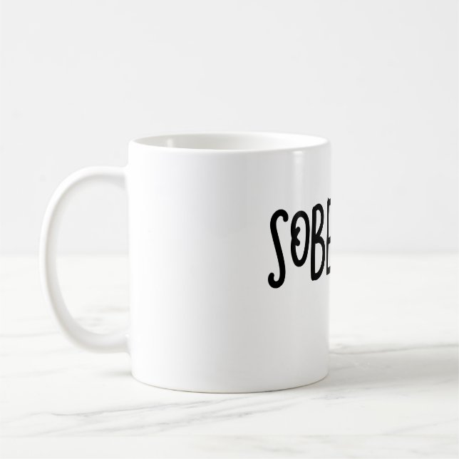 Sober AF Sobriety Funny Coffee Mug (Left)