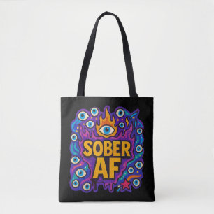 Sober AF - Tote Bag