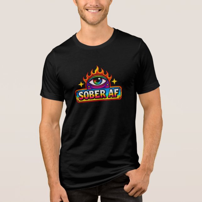Sober AF Tri-Blend Shirt (Front)