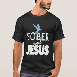 Sober And Jesus Retro Christian Sobriety T-Shirt P