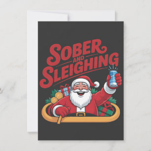 Sober and Sleighin Sober Santa Sobriety Xmas  Card