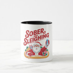 Sober and Sleighin Sober Santa Sobriety Xmas Mug