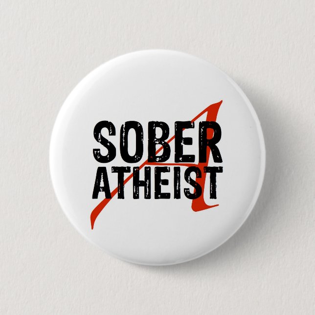 Sober Atheist 2 Inch Round Button (Front)