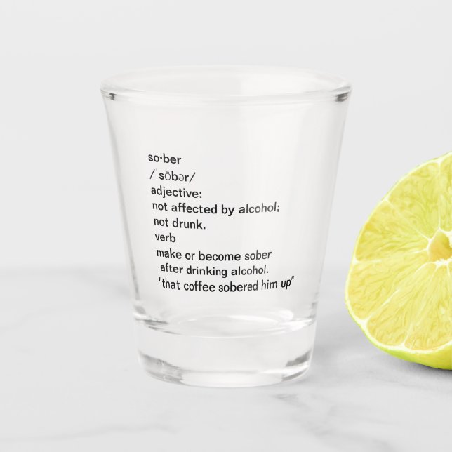 Sober Definition Not Drunk Funny Party Shot Glass (Front)