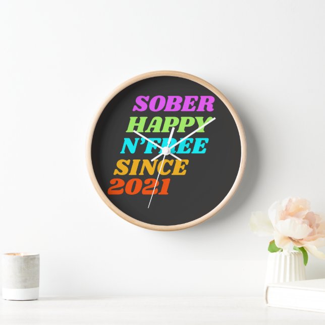 Sober happy n'free since (customize the year) clock (Home)