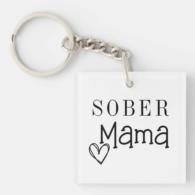 Sober Mom Keychain, Addiction Recovery  Sleutelhan Keychain (Front)