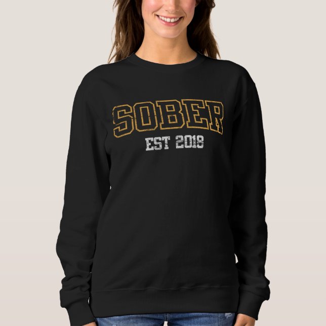 Sober Since 2018 Sweatshirt (Front)