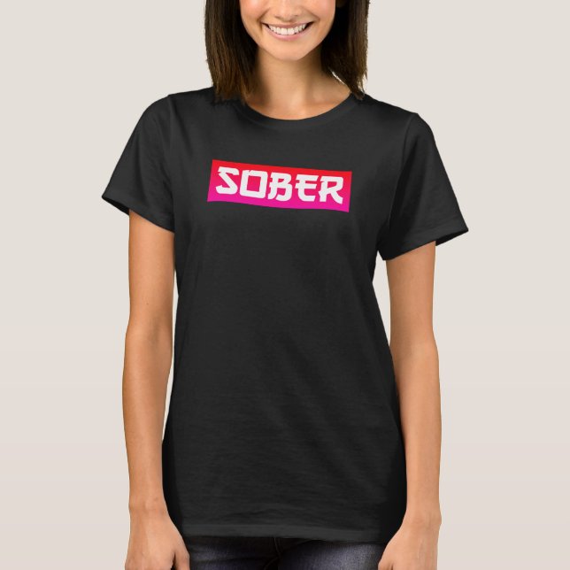 SOBER T-Shirt (Front)