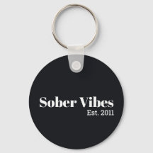 Sober Vibes Est. Sobriety Date