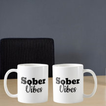 Sober Vibes – Motivational Sobriety Recovery Gift