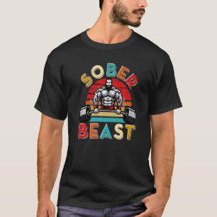 Sober Weight Lifting Sober Beast Sober Living Aa N T-Shirt