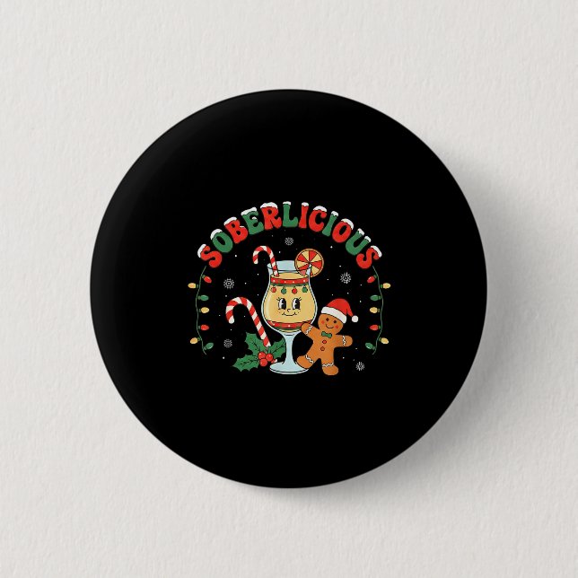 Soberlicious Sober Funny Sobriety Recovery Aa Na H 2 Inch Round Button (Front)