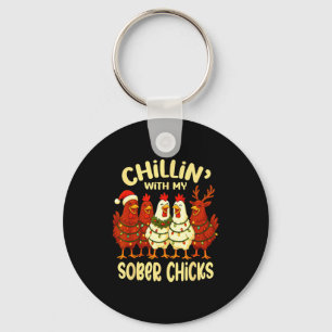 Sobriety Anniversary Recovery Funny Sober Chicks Keychain