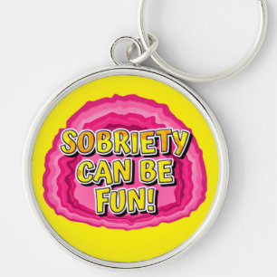 Sobriety Can Be Fun Geode 12 Step Recovery Slogan Keychain