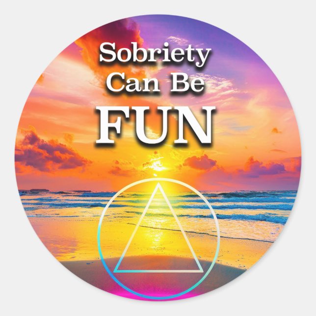 Sobriety Can Be Fun Recovery Slogan Sunrise Classic Round Sticker (Front)