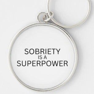 Sobriety Is A Superpower Minimalist Key Ring