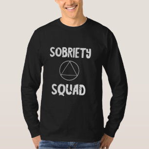 Sobriety Squad Sober Team Aa Crew Recover Abstinen T-Shirt
