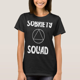 Sobriety Squad Sober Team AA Crew Recover Abstinen T-Shirt