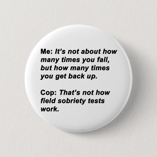 Sobriety Test 2 Inch Round Button (Front)