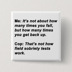 Sobriety Test 2 Inch Square Button