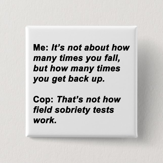 Sobriety Test 2 Inch Square Button (Front)