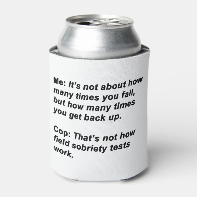 Sobriety Test Can Cooler (Can Front)