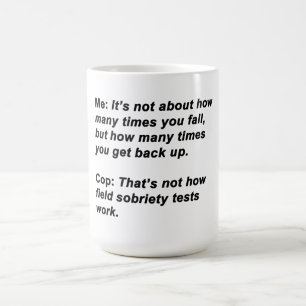 Sobriety Test Coffee Mug
