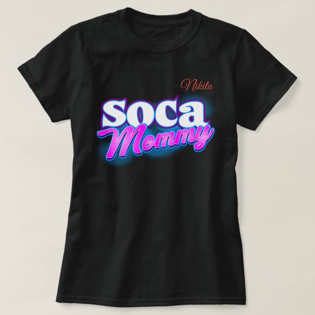 Soca Mommy 2 (Personalized) T-Shirt (Design Front)
