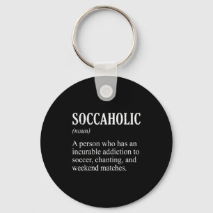Soccaholic Definition Funny Soccer Fan Football Lo Keychain