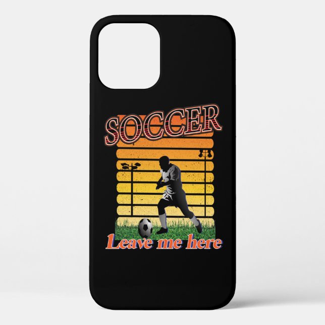 Soccer 2021 Leave Me Here Case-Mate iPhone Case (Back)