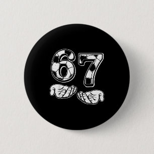 Soccer 67 Six Seven 6 7 Funny Gen Alpha Meme Drip  2 Inch Round Button