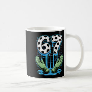 Soccer 67 Six Seven Funny 6 7 Meme Drip Mens Women Coffee Mug