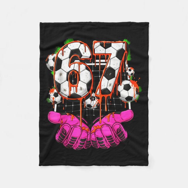 Soccer 67 Six Seven Funny Gen Alpha Meme Drip Boys Fleece Blanket (Front)
