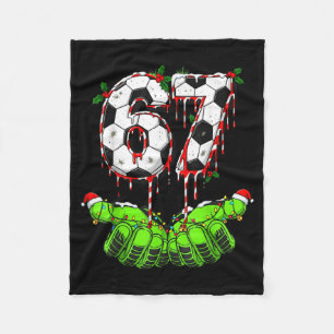 Soccer 67 Six Seven Funny Gen Alpha Meme Drip Chri Fleece Blanket