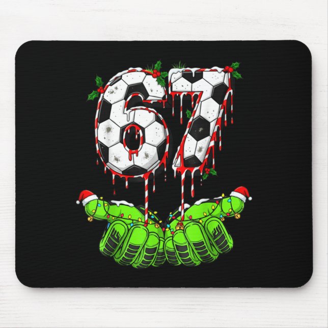 Soccer 67 Six Seven Funny Gen Alpha Meme Drip Chri Mouse Pad (Front)
