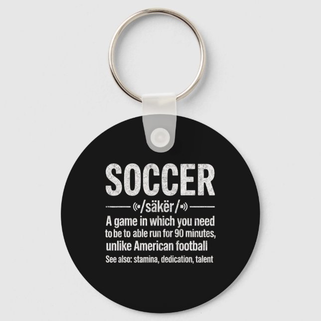 Soccer A Game In Which You Need To Be Able To Run  Keychain (Front)