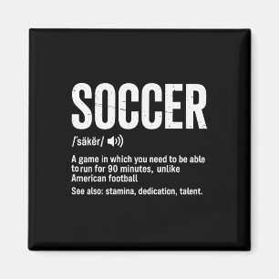 Soccer A Game In Which You Need To Be Able To Run  Magnet