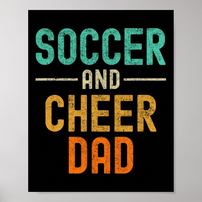 Soccer And Cheer Dad Cheerleading _1  Poster (Front)
