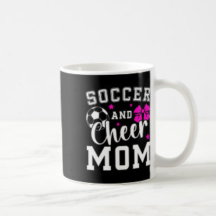 Soccer And Cheer Mom Proud Cheerleader And Soccer Coffee Mug