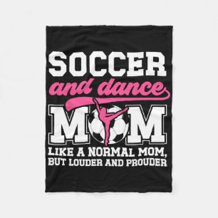 Soccer And Dance Mom Definition Dancing And Soccer Fleece Blanket